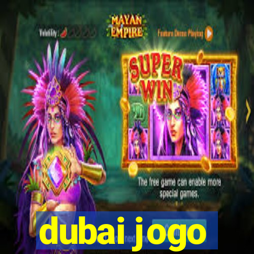 dubai jogo