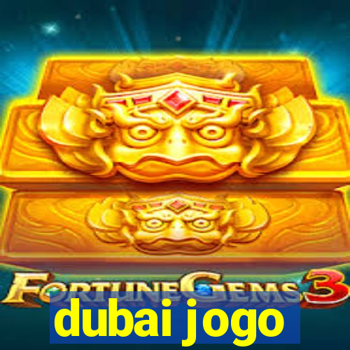 dubai jogo