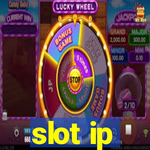 slot ip