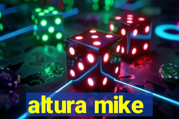 altura mike