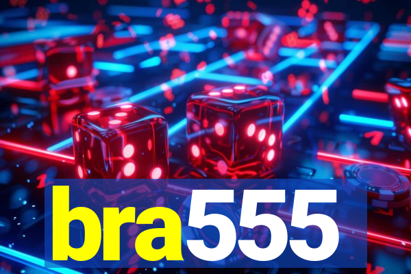 bra555