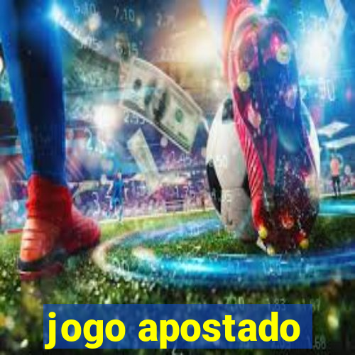 jogo apostado