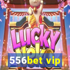 556bet vip