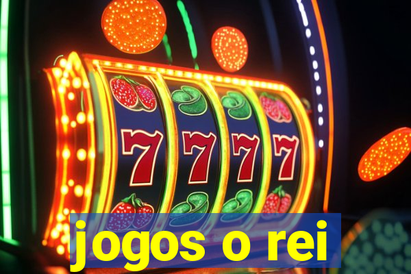 jogos o rei