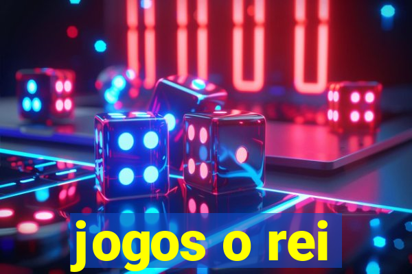 jogos o rei