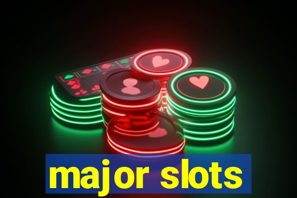 major slots