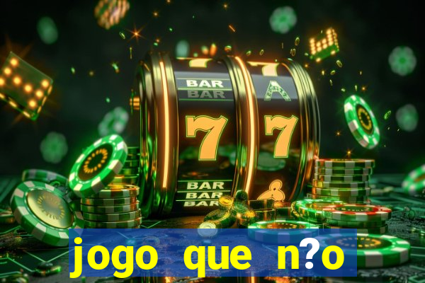 jogo que n?o precisa depositar para ganhar