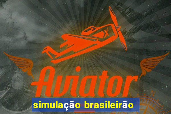 simulação brasileirão