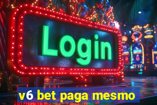 v6 bet paga mesmo