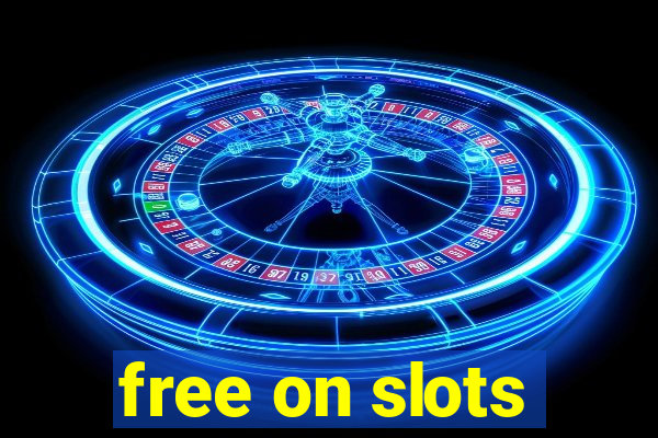 free on slots