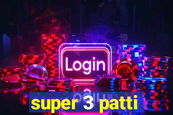 super 3 patti