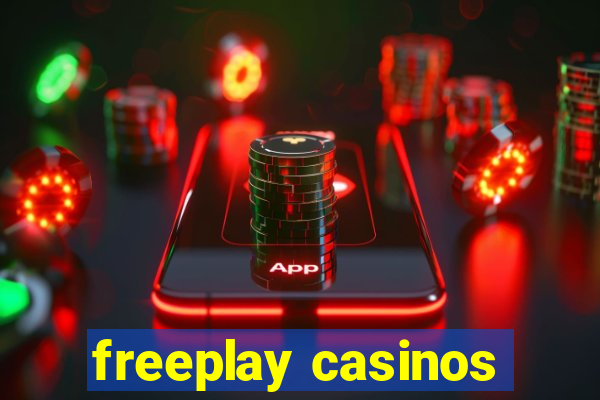 freeplay casinos