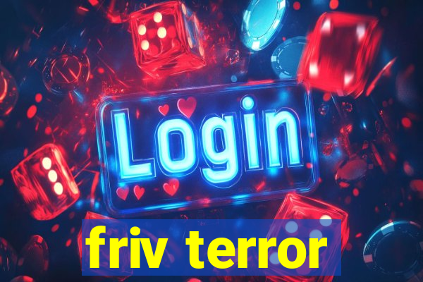 friv terror