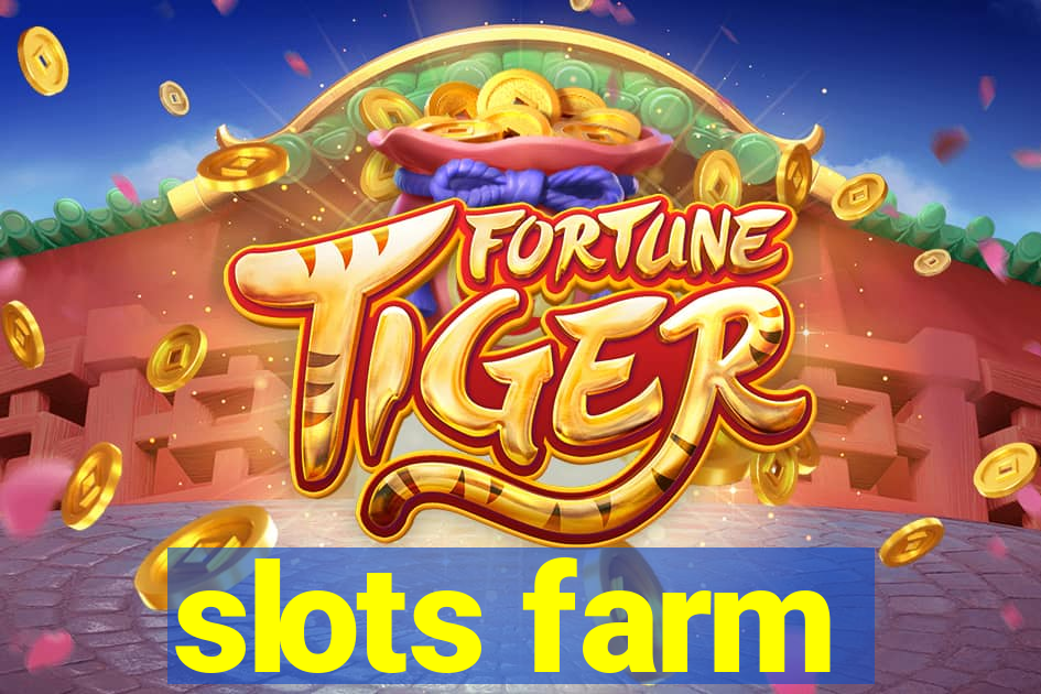 slots farm