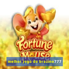 melhor jogo do brazino777