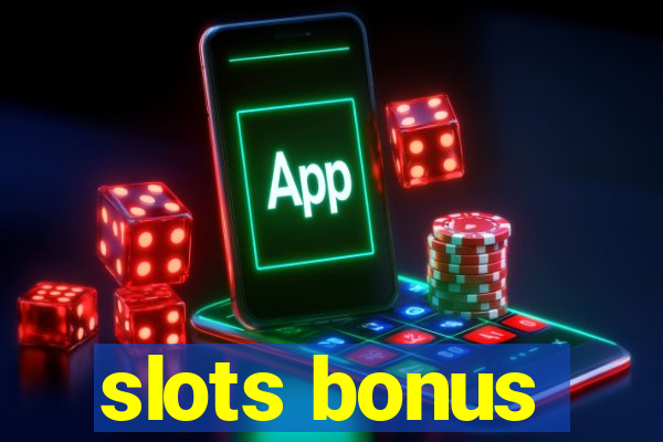 slots bonus