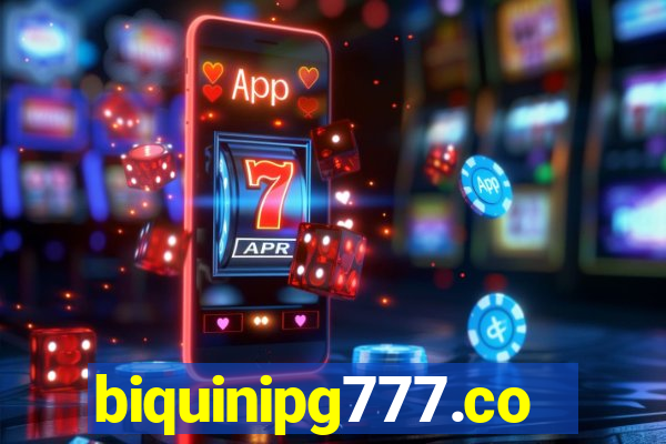 biquinipg777.com