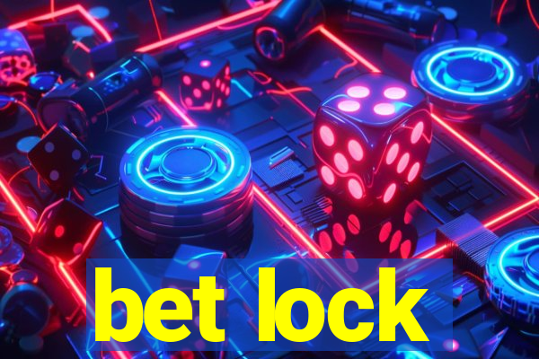 bet lock