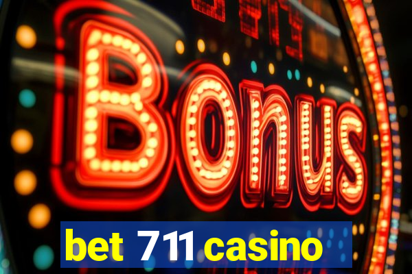 bet 711 casino