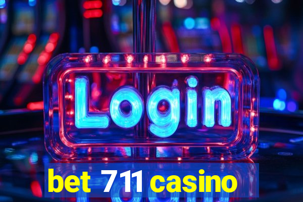 bet 711 casino