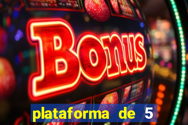 plataforma de 5 reais slots