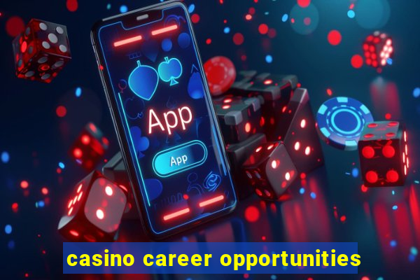 casino career opportunities