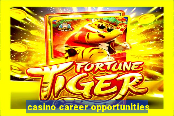 casino career opportunities