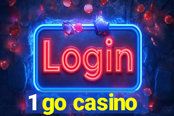 1 go casino