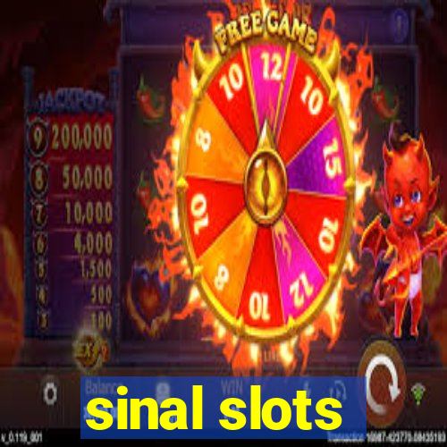 sinal slots