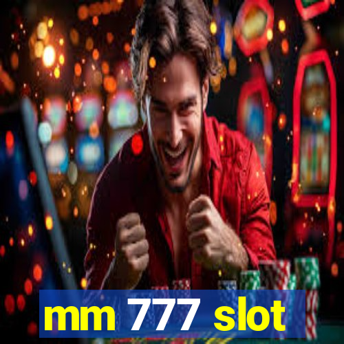 mm 777 slot