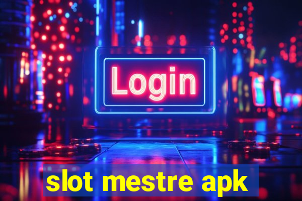 slot mestre apk