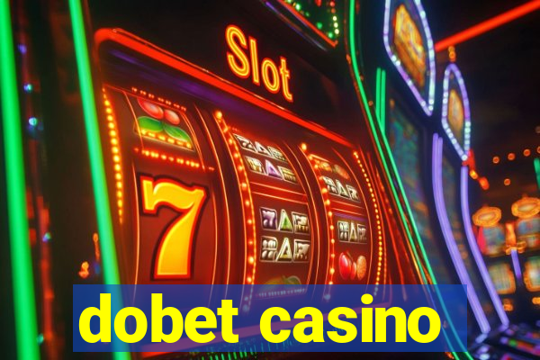 dobet casino