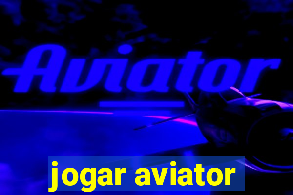 jogar aviator