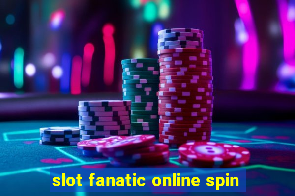 slot fanatic online spin