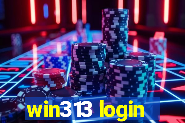 win313 login