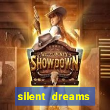 silent dreams reclame aqui