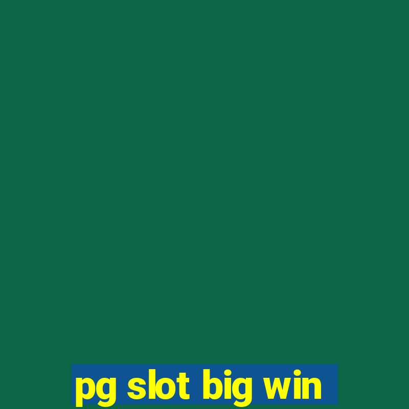 pg slot big win