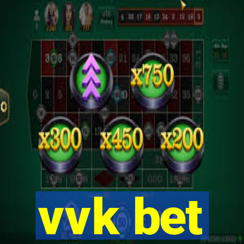 vvk bet