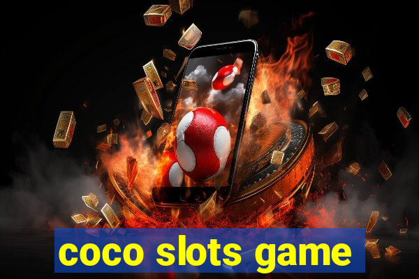 coco slots game