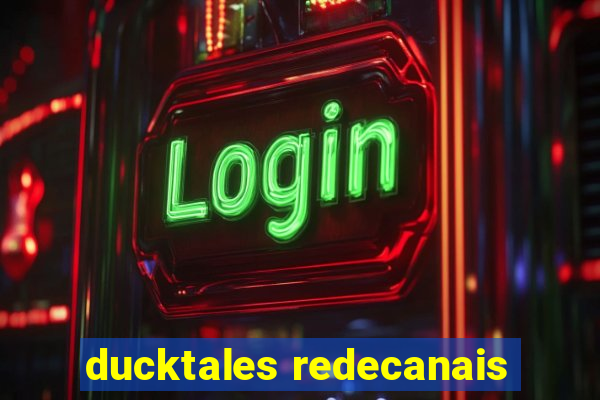 ducktales redecanais