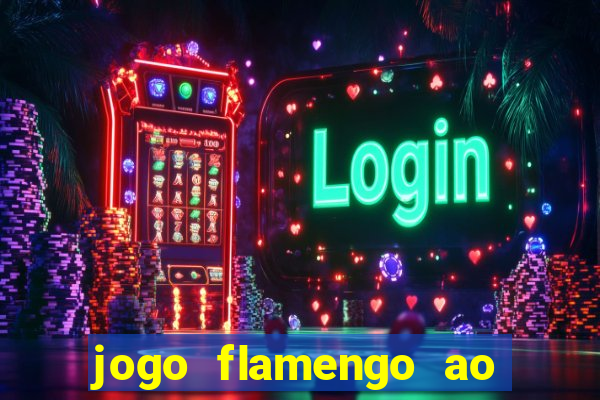 jogo flamengo ao vivo multicanais