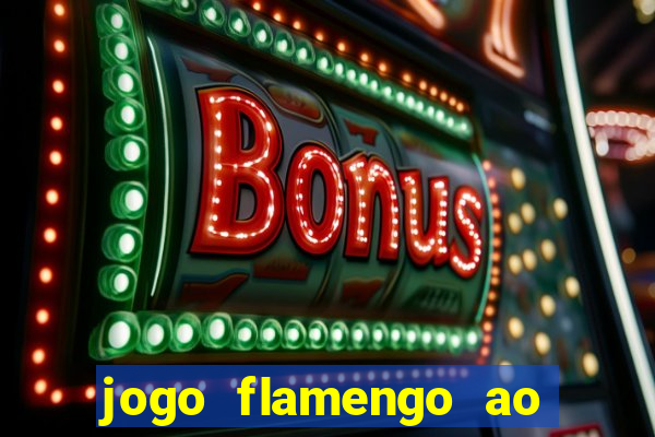 jogo flamengo ao vivo multicanais