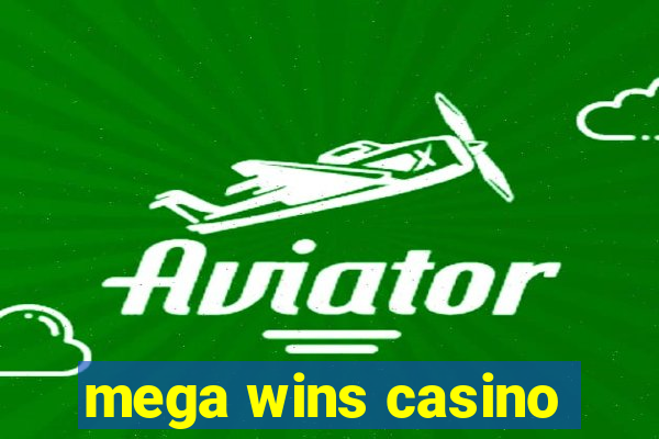 mega wins casino