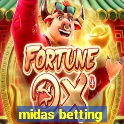 midas betting