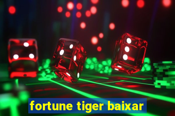 fortune tiger baixar