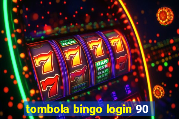 tombola bingo login 90