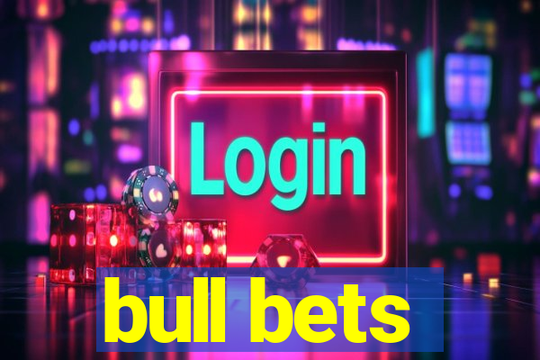 bull bets