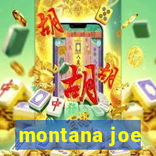 montana joe