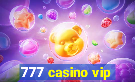 777 casino vip