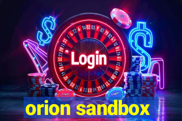 orion sandbox